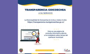 La Municipalidad de Goicoechea le invita a visitar el sitio: https://transparencia.munigoicoechea.go.cr/